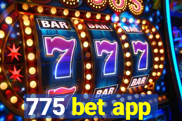 775 bet app